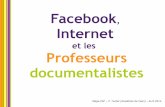 Facebook Internet - documentation.discip.ac-caen.frdocumentation.discip.ac-caen.fr/IMG/pdf/diaporama.pdf · Se créer un réseau d’amis Publier du contenu pour le partager avec