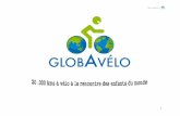 Dossier tour du monde - Accueil (introduction)globavelo.weebly.com/.../dossier_tour_du_monde.pdf · 2.2.2 La mise en relation des enfants du monde . Dossier Globavélo 8 L’association