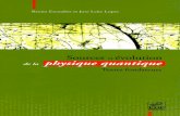 Sources et évolution de la physique quantiqueexcerpts.numilog.com/books/9782868838155.pdf · En sorte que l’on en oublie les tâtonnements anciens et les surgissements périodiques