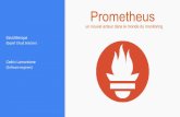 (Expert Cloud Solution) Cedric Lamoriniere David …...2017/11/21  · Une solution: Prometheus Inspiré du système de monitoring Google Borgmon Projet démarré par 2 Ex-Googlers