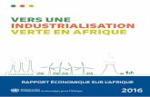 VERS UNE INDUSTRIALISATION VERTE EN AFRIQUE · 2016-05-06 · v Vers une Industrialisation Verte en Afrique chApITRE 6 ÉcOLOGISATION DE L’INDUSTRIE AFRIcAINE: pROGRÈS AccOMpLIS.....