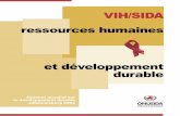 durable et développement - UNAIDSdata.unaids.org/publications/irc-pub02/jc865-wssd_fr.pdf7 VIH/SIDA, ressources humaines et développement durable L’intégration et l’équilibre