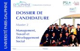 DOSSIER DE CANDIDATURE - Paris Dauphine University€¦ · Dossier de candidature - Master Management Travail et Développement Social 10 DROITS D’ACCÈS AU FICHIER INFORMATIQUE