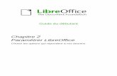 Chapitre 2 Paramétrer LibreOffice - The Document …...Figure 2: Remplir les données d'identité Options générales Les options de l'onglet LibreOffice – Général sont décrites
