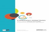 CONDUITES ADDICTIVES · sur les usages des technologies numériques en prévention des conduites addictives, ainsi qu’un guide pratique, présenté ici, pour les professionnels
