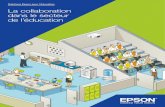 Solutions Epson pour l’éducation La collaboration dans le secteur … et l’analyse d’objets en 3D sur grand écran avec nos visualiseurs Full HD Conçu pour l’enseignement