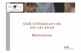 Club Utilisateurs 2016 - syrah.fr · Partager des bonnes pratiques et l’expérience entre ... Gestion de vos mailings, emailing et SMS Gestion des centres d’intérêts et réseaux