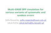 Multi-GNSS SPP simulation for various variants of ... · The poster presents accuracy analysis of simulated SPP results. The results are obtained using GPS, GLONASS, Beidou and Galileo