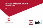 La vidéo en France en 2016 · La vidéo en France en 2016 ! La vidéo : un contenu fédérateur 23/05/16 6 des internautes consomment de la vidéo sur un écran numérique au moins