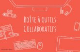 Collaboratifs Boîte à outils · Prise en main facile après une formation de base Collaboration en temps réel Multilingue Toutes plateformes ... En résumé Dropbox est un bon