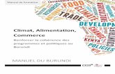 Climat, Alimentation, Commercecuts-geneva.org/pdf/PACT-Training Manual-Burundi.pdf · Module 1 : Concepts, définitions et état des lieux du CC-SA-C au niveau national et les liens