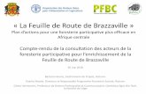 « La Feuille de Route de Brazzaville©.pdf5.3. Favoriser l'accès au matériel végétal de qualité (reboisement) et aux équipements pour la transformation des produits forestiers