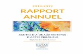 2018-2019 RAPPORT ANNUEL - Réseau des CAVAC...Rapport annuel 2018-2019 L’historique 1988 En juin 1988, l’Assemblée nationale adoptait la loi sur l’aide aux victimes d’actes