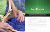 Yves Rocher · Yves Rocher Créateur de la Cosmétique Végétale® il y a bientôt 60 ans, Yves Rocher fait figure de référence en France et dans le monde dans le domaine de la