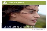 LE LIVRE VERT DE LA BEAUTÉ 2018 - Yves Rocher · 2018-09-25 · yves-rocher.fr et choisissez le montant de votre carte. Les Cartes Cadeaux sont valables sur tous les produits de