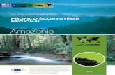 Outre-mer eurOpéen · 2017-09-29 · Amazonie 2016 Guyane Française ProFil D’écosystème réGional Outre-mer eurOpéen Ce document a été réalisé dans le cadre du projet «Mesures