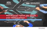 Renforcer l’état de droit par l’éducation · 2019-11-05 · Renforcer l’état de droit par l’éducation Guide à l’intention des décideurs politiques 4 l’UNESCO, à
