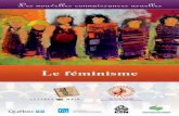 Le féminisme - rcentres.qc.ca · 1918 : Le Canada et l’Angleterre 1920 : Les États-Unis 1940 : Le Québec 1945 : La France, l’Italie et le Sénégal en Afrique 1960 : Les Autochtones