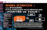 NOS PROJETS COMPLETS BIBLIOBOX · 2020-02-16 · BIBLIOBOX : une ÉTAGÈRE D’OUVRAGES NUMÉRIQUES à PORTÉE TOUS ! Dans notre n°2, nous avions vu comment se confectionner une