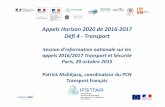 Appels Horizon 2020 de 2016 2017 Défi Transportcache.media.education.gouv.fr/file/2015/11/6/... · PCRDT : la problématique française La France est le 3ème bénéficiaire du 7ème