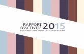 D’ACTIVITÉ RAPPORT2015 - AR2L HDF · 4 5 A. Vie littéraire et Maisons d’écrivain I/ OBSERVATOIRE Le CR2L Picardie a débuté en 2015 une étude auprès des organisateurs de