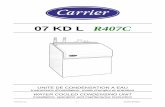 07 KD L R407C - · PDF file expansion fan coil units). The 07 KD range covers 8 models: 010-015-018-024-028-036-048-060. The power supply is 230V/1ph/50Hz for 07 KD 010 to 024 and