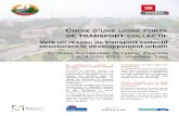 HOIX D UNE LIGNE FORTE DE TRANSPORT COLLECTIF · 2014-07-15 · concret de ligne majeure de trans-port collectif Le Sytral et Vientiane Capitale souhai-tent avancer ensemble sur un
