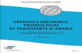 dépenses militaires, production et transferts d'armesarchive.grip.org/fr/siteweb/images/RAPPORTS/2012... · et séries historiques sont en outre disponibles et ... 1.2. La production
