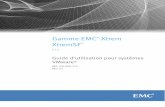Gamme EMC Xtrem XtremSF - Dell...Pour plus d'informations sur le support, les produits et les licences EMC, procédez comme suit : Informations sur les produits — Pour toute information