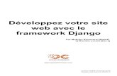 framework Django web avec le Développez votre site · Partie 1 : Présentation de Django Cette partie est avant tout introductive et théorique. Elle a pour but d'expliquer ce qu'est