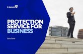 PROTECTION SERVICE FOR BUSINESS - F-Secure · facile pour les pirates. Cette lutte contre les cyber attaques est difficile mais ... • Award AV-TEST « Best Protection », 2010-2014,
