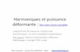 Harmoniques et puissance déformante : lien vers cours completeleectrotechnique.fr/wp-content/uploads/2014/05/Harmoniques.pdf · Harmoniques et puissance déformante Le THDi ou THDu: