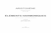 Eléments Harmoniques (-330 av. J.-C.)centrebombe.org/livre/Aristoxene.-.Elements.Harmoniques_(EA.2016).pdfde M. P. Marquard, qui ne voit dans les Eléments harmoniques que des fragments