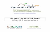 Rapport d’activité 2015 Bilan & Perspectives · 2017-12-13 · OpenFLUID – Rapport d’activité 2015 5 1 Conduite du projet en 2015 Un élément important est le départ en