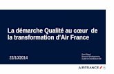 La démarche Qualité au cœur de la transformation d’Air France©sentation+22... · 1- Présentation d’Air France 1-2.De TRANSFORM 2015 à PERFORM 2020: le plan stratégique