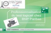 Professionnalisation du test logiciel chez BNP Paribascftl.fr/wp-content/uploads/2015/04/jftl14_Palindrome...BNP Paribas JFTL 2014 7 Reconnaissance du métier de testeur : Définir