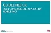 SNCF Store guidelines-UX v1.2 20160503 · Les bonnes pratiques en matière d’UX (expérience utilisateur) ne sont pas figées dans le temps. Les ... CONSEILS POUR CONCEVOIR UNE