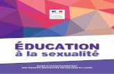 ÉDUCATION · Toute action d’éducation à la sexualité, dans le cadre de la promotion de la santé, doit porter attention à l’envi-ronnement dans lequel elle s’inscrit et