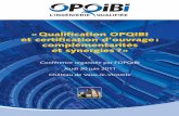 «Qualification OPQIBI et certification d’ouvrage: complémentarités … 06_11.pdf · 2015-05-30 · tels que la certification NF Etudes Thermiques pour les bureaux d’études.