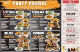 PARTY COURSEPARTY COURSE STANDARD 300.000 vnd ス タ ン ダ ー ド BEST DEAL 200.000 vnd ベ ス ト デ ィ ー ル DELUXE 400.000 vnd デ ラ ッ ク ス PREMIUM 500.000 vnd プ