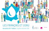 LES FRANÇAIS ET L’EAU · 2016-12-20 · les différents indicateurs relatifs à la qualité de l’eau du robinet et au crédit que lui accordent les Français (conﬁance, respect