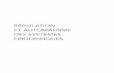 Régulation et automatisme des systèmes frigorifiquesexcerpts.numilog.com/books/9782100593231.pdf · rifique. Tout particulièrement les auditeurs de l’IFFI (Institut français