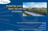 Projet de train léger sur rail - app06.ottawa.ca · Projet de train léger sur rail d’Ottawa Mise au point sur les améliorations conceptuelles du projet de TLRO 6 mars 2012 Présentation