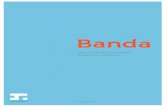 Banda - origin.myfonts.comorigin.myfonts.com › s › aw › original › 108 › 0 › 55393.pdf · About Banda Banda is a semi-serif typeface characterized by a tall x-height and