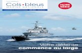 Votre défense ETRE commence au large MARINcols-bleus-fr.s3. L’année 2016, à l’instar de 2015, ... CV Bertrand Dumoulin, directeur de la communication de la Marine CF Adjoint