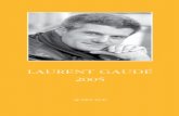 NOTICE BIOGRAPHIQUE...NOTICE BIOGRAPHIQUE Né le 6 juillet 1972, Laurent Gaudé, roman-cier et dramaturge, a publié pour la première fois en 1996 une nouvelle intitulée Une filleet