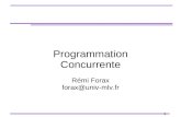 Programmation Concurrente - IGMforax/ens/java-avance/cours/pdf/old/X- Concur… · 2 Programmation concurrente – Permettre d'effectuer plusieurs traitements, spécifiés distinctement