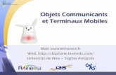 Objets Communicants et Terminaux Mobilestrolen.polytech.unice.fr/cours/ocs/cours/Intro-OC.pdf · 2012-10-29 · Planning pédagogique 01/10/2010 S. Lavirotte - J.-Y. Tigli 5 Phases
