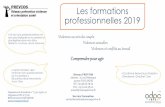 Les formations professionnelles 2019site.reseauprevios.fr/wp-content/uploads/2019/01/... · « Beaucoup d’outils que l’on peut réutiliser » -du Rhône Formations PREVIOS 2019
