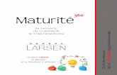 DES COMPÉTENCES le esure té - Groupe Larsen...Le Groupe Larsen vous offre une approche de planification stratégique dynamisant tout le potentiel créatif que recèle votre organisation.